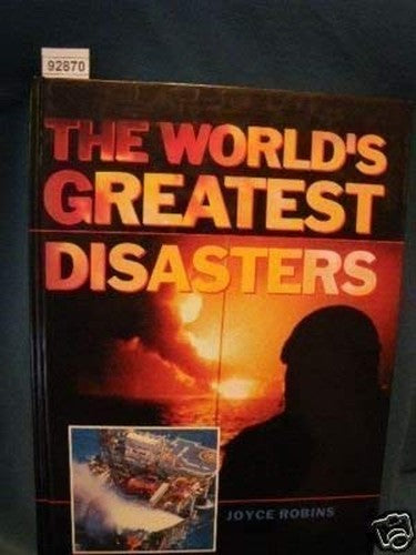 World's Greatest Disasters