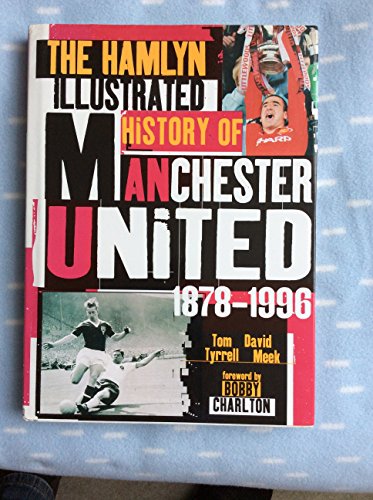 Hamlyn Illustrated History of Manchester United, 1878-1996
