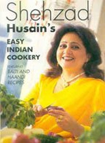 Shehzad Husain's Easy Indian Cookery