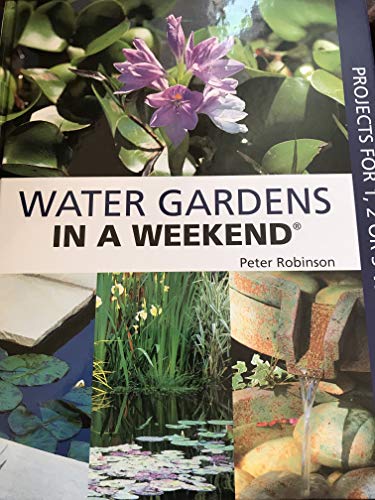Water Gardens in a Weekend