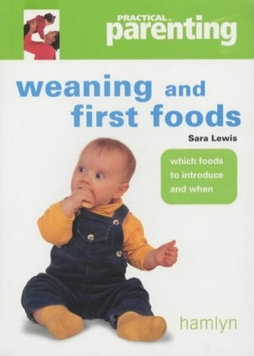 Weaning and First Foods