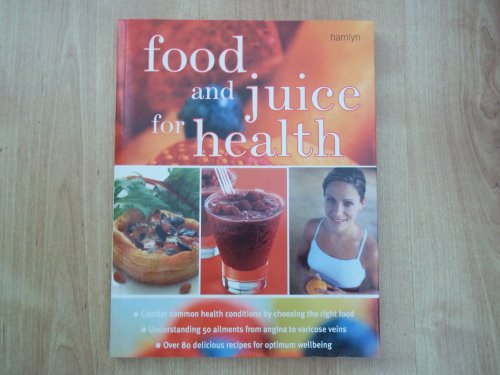 Food And Juice For Health