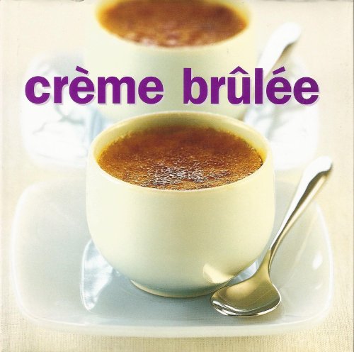Creme Brulee.