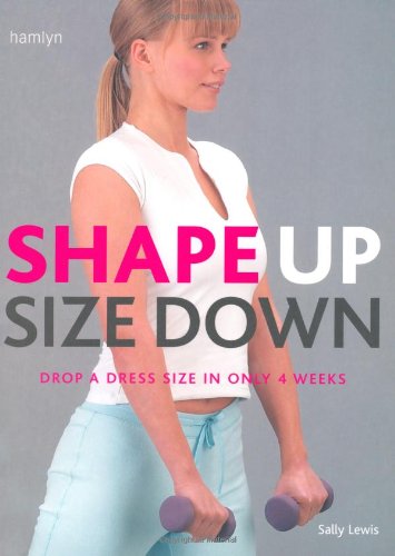 Shape Up, Size Down