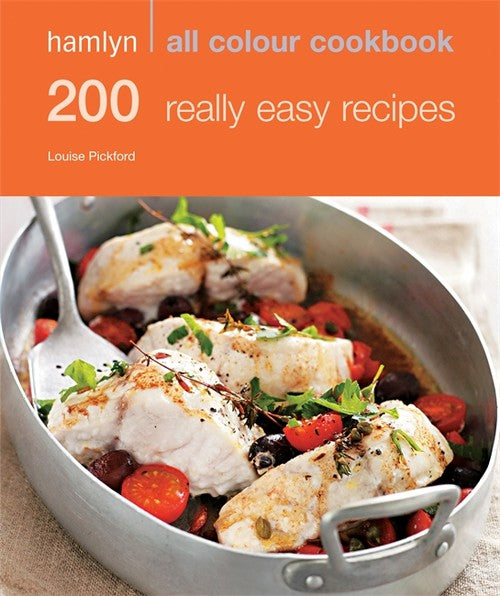 Hamlyn All Colour Cookery: 200 Really Easy Recipes