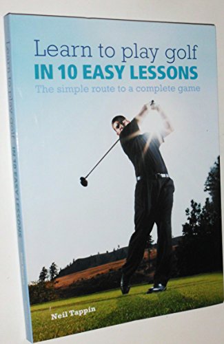 Learn to Play Golf in 10 Easy Lessons