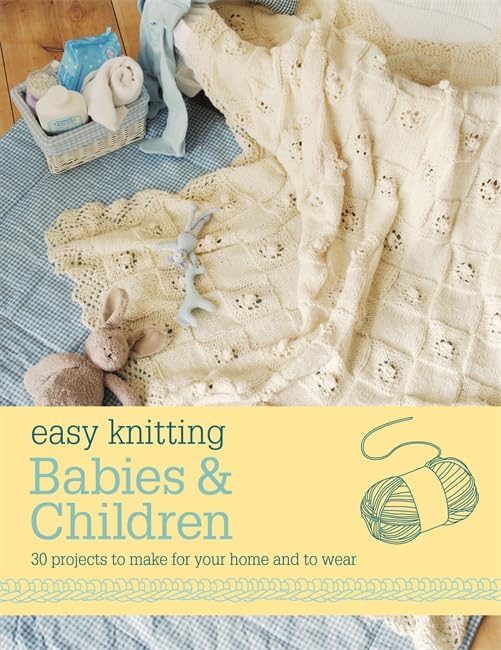 Easy Knitting: Babies & Children