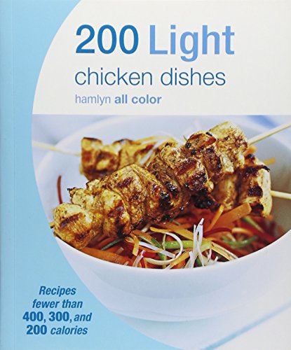 Hamlyn All Colour Cookery: 200 Light Chicken Dishes