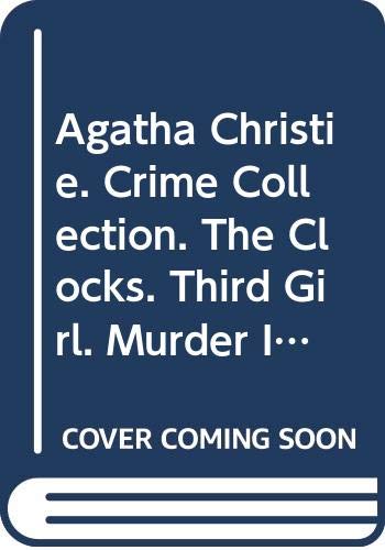 Agatha Christie Crime Collection: The Clocks; Third Girl; Murder in the Mews
