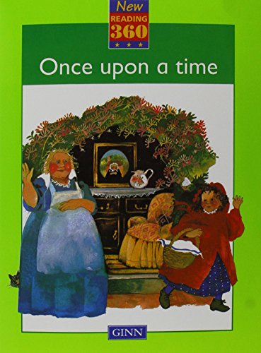 New Reading 360 Reader Level 4 Book 6 Once upon A Time