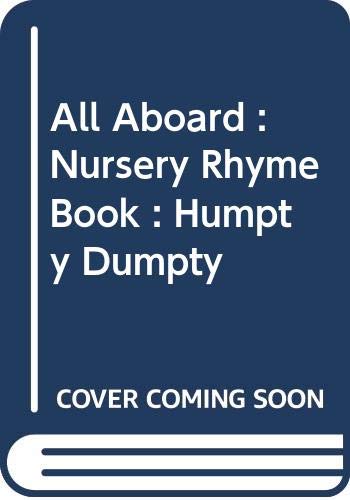 All Aboard : Nursery Rhyme Book : Humpty Dumpty