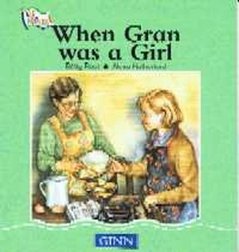 All Aboard : Stage 2 Non- Fiction: When Gran Was A Girl