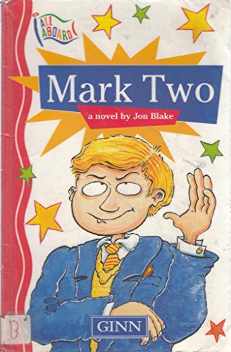 All Aboard :Key Stage 2 Stage 11 Novel:Mark Two