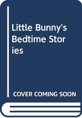 Little Bunny's Bedtime Stories