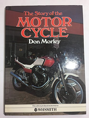 THE STORY OF THE MOTOR CYCLE.