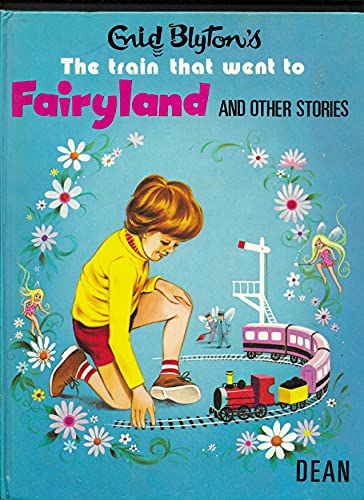 Train That Went to Fairyland and Other Stories (Supreme)