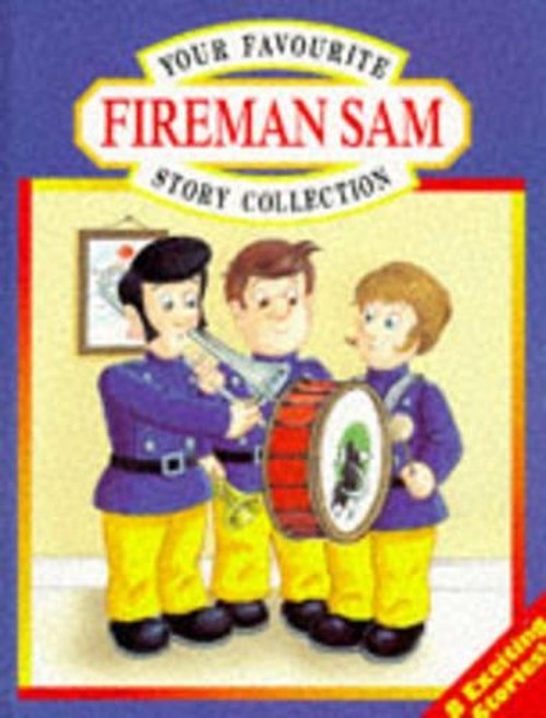 Your Favourite Fireman Sam Story Collection