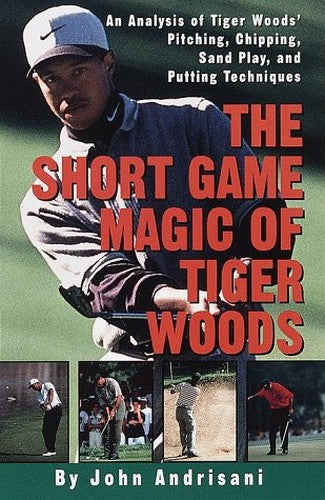 The Short Game Magic of Tiger Woods