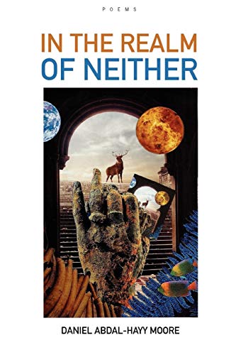 In the Realm of Neither / Poems
