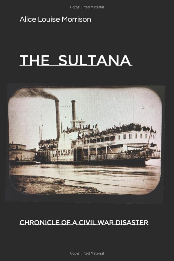 The Sultana: Chronicle of a Civil War Disaster