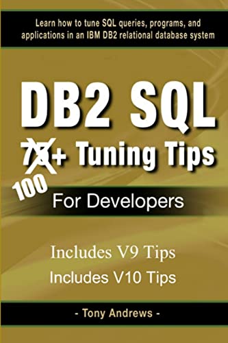 DB2 SQL 75+ Tuning Tips For Developers