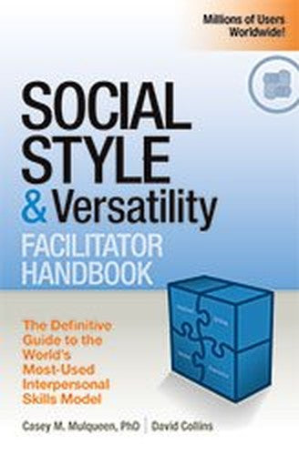 SOCIAL STYLE Versatility Facilitator Handbook