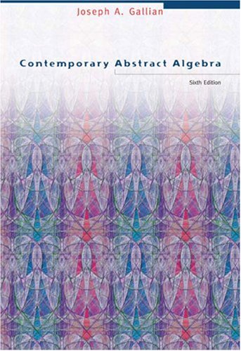Contemporary Abstract Algebra