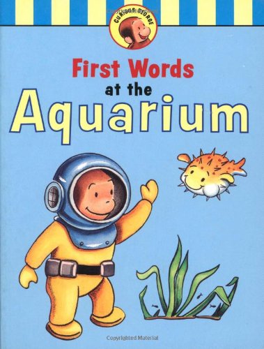 Curious George's First Words at the Aquarium