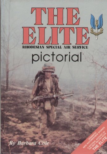 The Elite Pictorial: Rhodesian Special Air Service