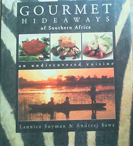 Gourmet Hideaways of Southern Africa