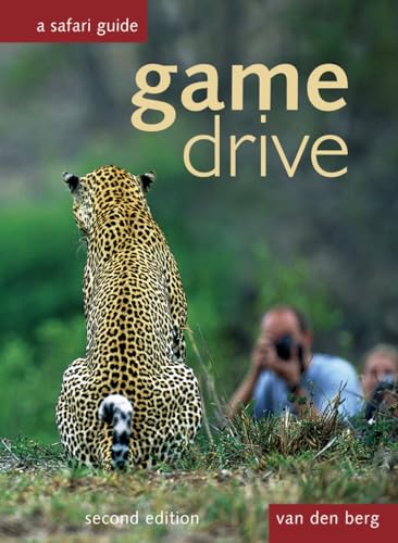 Game Drive: A Safari Guide