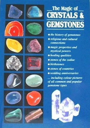 The Magic Of Crystals And Gemstones