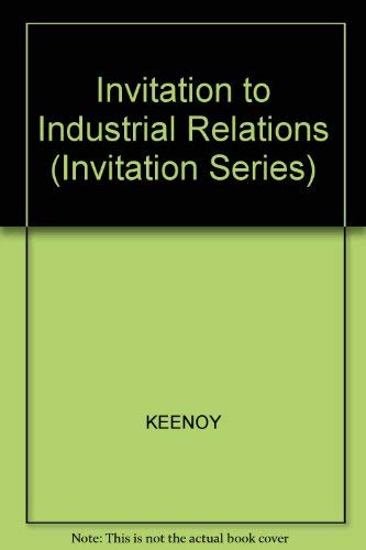 Invitation to Industrial Relations