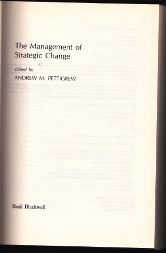 The Management of Strategic Change