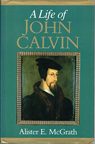 A Life of John Calvin