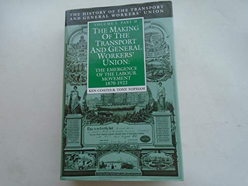 The Making of the Transport and General Workers' Union