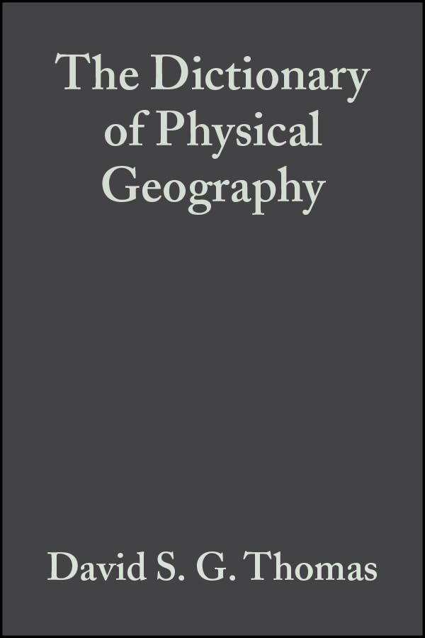 The Dictionary of Physical Geography
