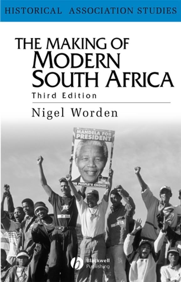 The Making of Modern South Africa