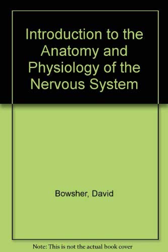 Introduction to the Anatomy and Physiology of the Nervous System