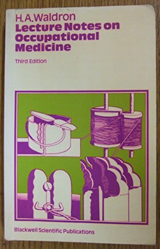 Lecture Notes on Occupational Medicine