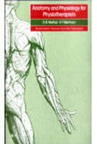 Anatomy and Physiology for Physiotherapists