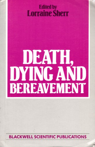 Death, Dying and Bereavement