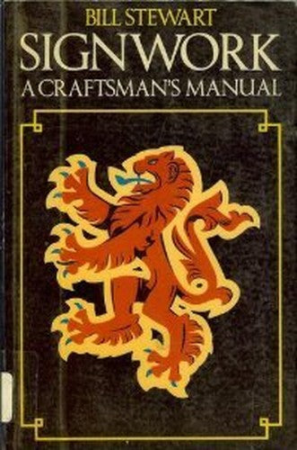 Signwork: a Craftsman's Manual
