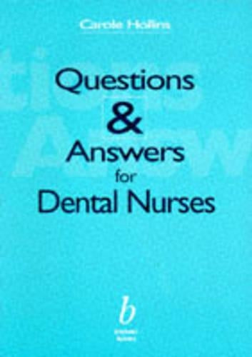 Questions and Answers for Dental Nurses