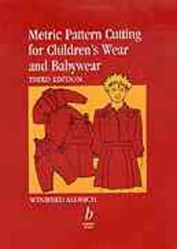 Metric Pattern Cutting for Children's Wear and Babywear