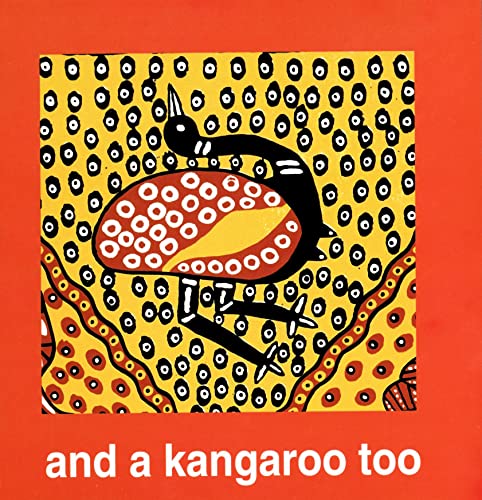 And A Kangaroo Too