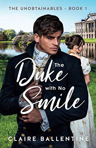 The Duke with No Smile (The Unobtainables)