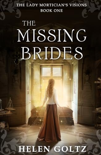 The Missing Brides (The Lady Mortician's Visions series)