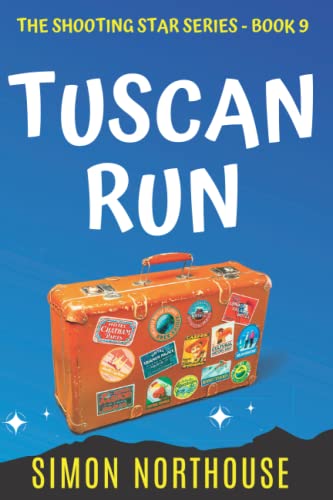 Tuscan Run: The End Of The Road? (The Shooting Star Series)