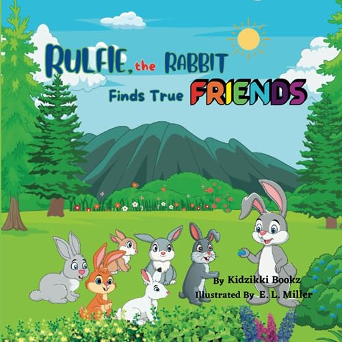 Rulfie, the Rabbit Finds True Friends